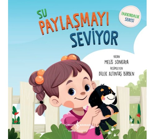 Su Paylaşmayı Seviyor - Farkındalık Serisi