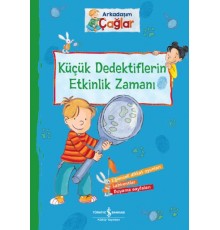 Arkadaşım Çağlar – Küçük Dedektiflerin Etkinlik Zamanı