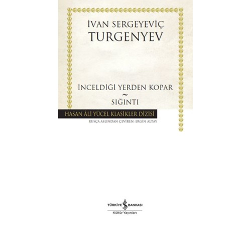 İnceldiği Yerden Kopar - Sığıntı - Hasan Ali Yücel Klasikleri (Ciltli)