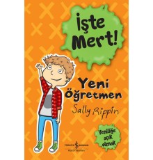 İşte Mert! - Yeni Öğretmen - Yeniliğe Açık Olmak