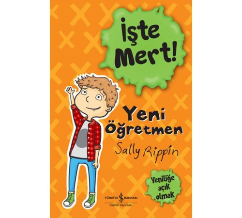 İşte Mert! - Yeni Öğretmen - Yeniliğe Açık Olmak
