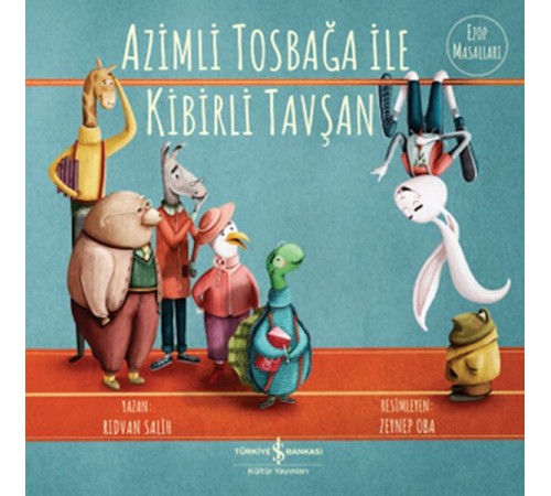 Azimli Tosbağa İle Kibirli Tavşan Azimli Tosbağa İle Kibirli Tavşan