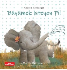 Büyümek İsteyen Fil