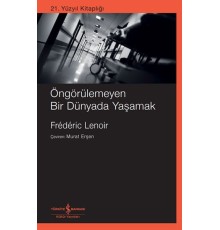 Öngörülemeyen Bir Dünyada Yaşamak