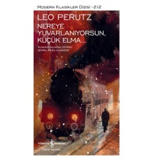 Nereye Yuvarlanıyorsun, Küçük Elma…(Ciltli)
