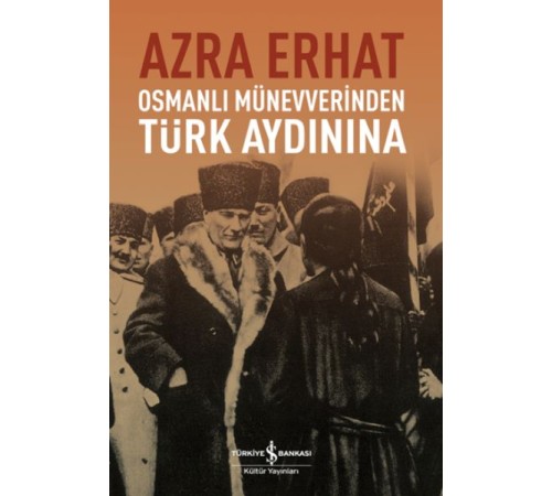 Osmanlı Münevverinden Türk Aydınına Osmanlı Münevverinden Türk Aydınına