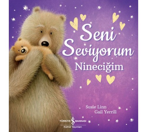 Seni Seviyorum Nineciğim Seni Seviyorum Nineciğim