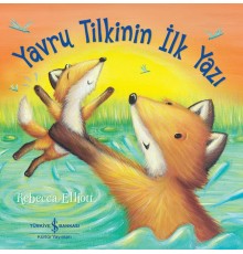 Yavru Tilkinin İlk Yazı