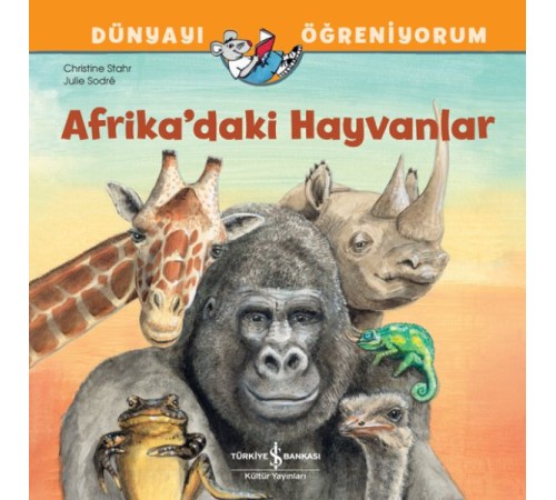 Afrika’daki Hayvanlar Dünyayı Öğreniyorum Afrika’daki Hayvanlar Dünyayı Öğreniyorum