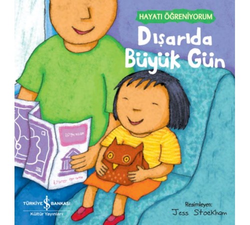 Dışarıda Büyük Gün – Hayatı Öğreniyorum