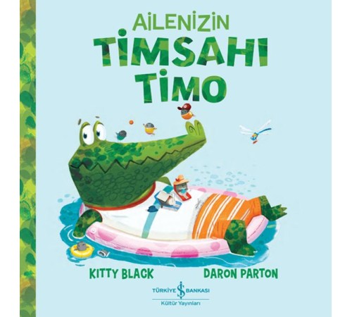 Ailenizin Timsahı Timo