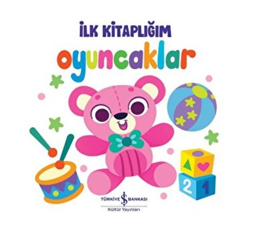 Oyuncaklar - İlk Kitaplığım