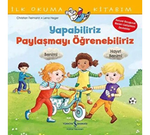 Yapabiliriz, Paylaşmayı Öğrenebiliriz – İlk Okuma Kitabım
