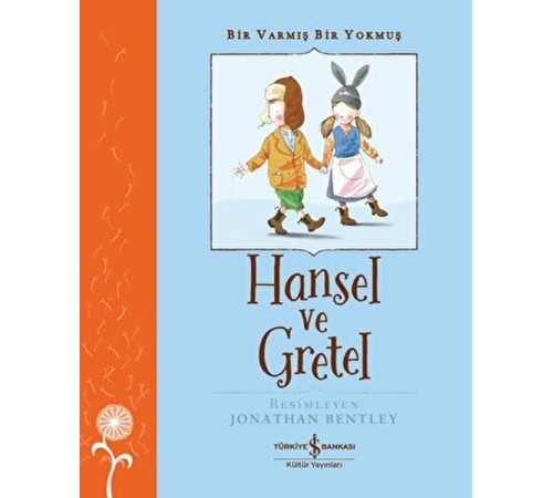 Hansel ve Gretel - Bir Varmış Bir Yokmuş