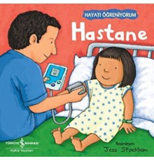 Hastane - Hayatı Öğreniyorum