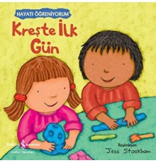 Kreşte İlk Gün - Hayatı Öğreniyorum