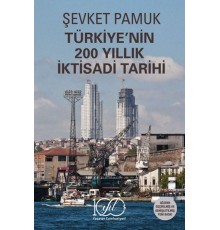 Türkiye’nin 200 Yıllık İktisadi Tarihi