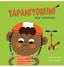 Yapamıyorum! Sen Yaparsın!