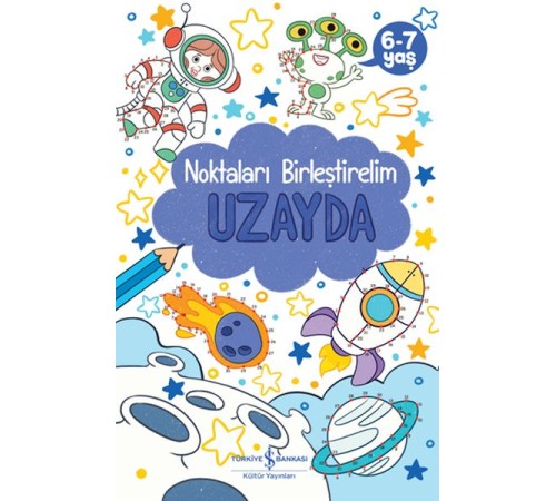 Uzayda – Noktaları Birleştirelim 6-7 Yaş Uzayda – Noktaları Birleştirelim 6-7 Yaş