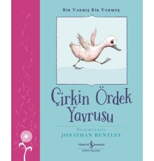 Çirkin Ördek Yavrusu – Bir Varmış Bir Yokmuş