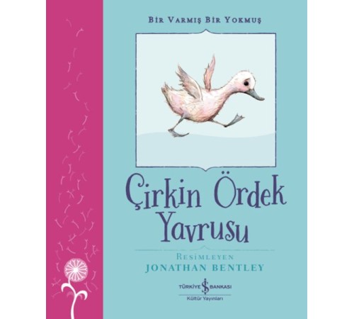 Çirkin Ördek Yavrusu – Bir Varmış Bir Yokmuş