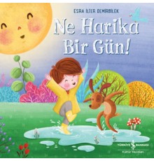 Ne Harika Bir Gün!