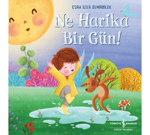 Ne Harika Bir Gün!