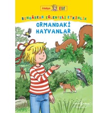 Arkadaşım Elif – Rengârenk Eğlenceli Etkinlik Ormandaki Hayvanlar