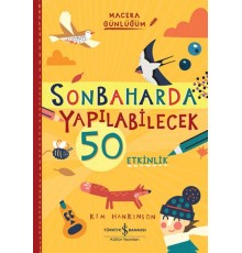 Sonbaharda Yapılabilecek 50 Etkinlik – Macera Günlüğüm