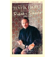 Rübâb-ı Şikeste - Kırık Saz - Bütün Şiirleri-2 - Türk Edebiyatı Klasikleri