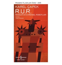R. U. R. – Rossum’Un Evrensel Robotları - Modern Klasikler Dizisi