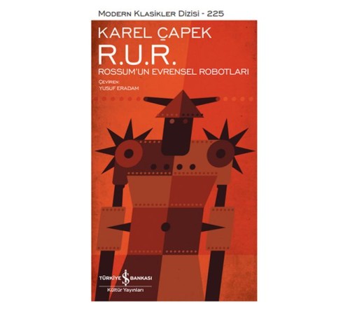R. U. R. – Rossum’Un Evrensel Robotları - Modern Klasikler Dizisi