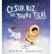 Cesur Kız Ve Yavru Tilki