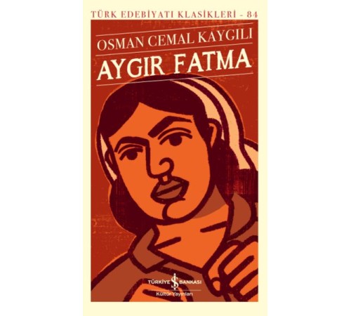 Aygır Fatma - Türk Edebiyatı Klasikleri (Ciltli)