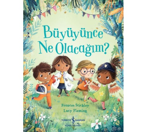 Büyüyünce Ne Olacağım?