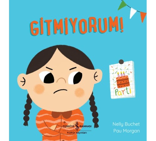 Gitmiyorum! Gitmiyorum!