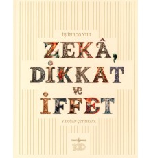 Zeka, Dikkat ve İffet