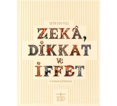Zeka, Dikkat ve İffet