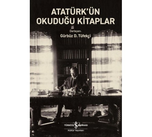 Atatürk’ün Okuduğu Kitaplar