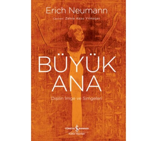 Büyük Ana – Dişilin İmge Ve Simgeleri