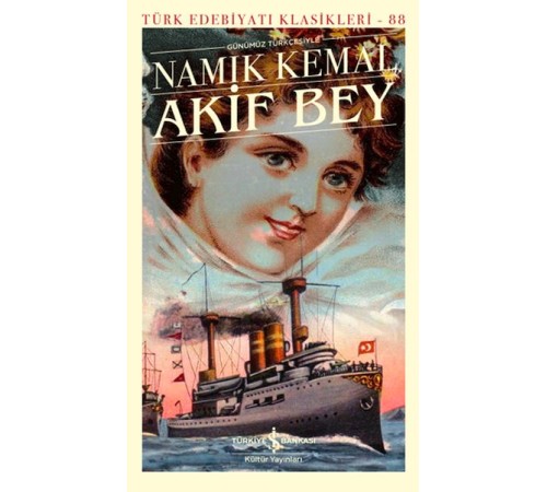Akif Bey - Türk Edebiyatı Klasikleri