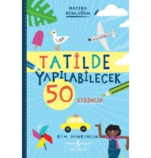 Tatilde Yapılabilecek 50 Etkinlik - Macera Günlüğüm