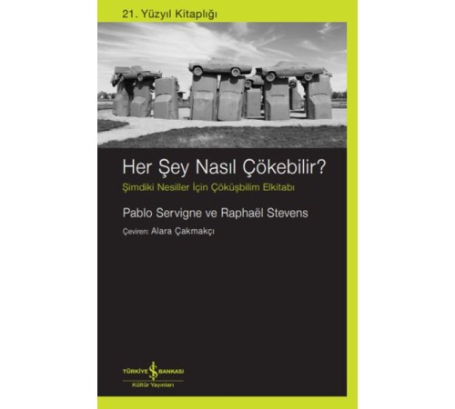 Her Şey Nasıl Çökebilir? Her Şey Nasıl Çökebilir?