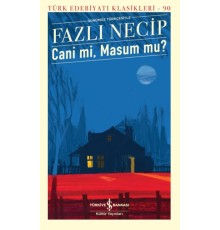 Cani Mi, Masum Mu? - Türk Edebiyatı Klasikleri