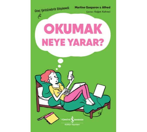 Okumak Neye Yarar? – Genç Yetişkinlerle Düşünmek