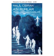 Asi Ruhlar – Müzik – Yeryüzü Tanrıları - Modern Klasikler Dizisi