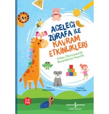 Aceleci Zürafa İle Kavram Etkinlikleri,Erken Okuryazarlık Becerilerine Hazırlık