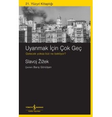Uyanmak İçin Çok Geç