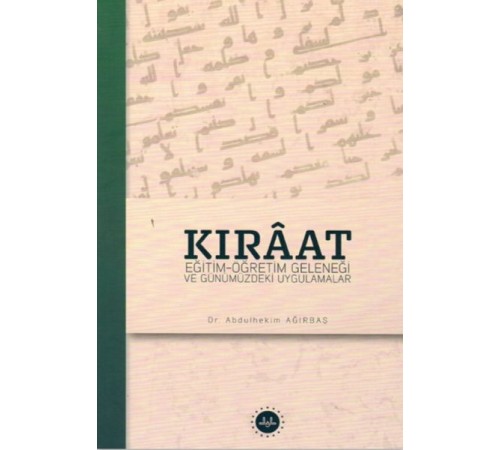 Kıraat Eğitim Öğretim Geleneği ve Günümüzdeki Uygulamalar