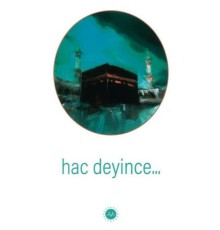 Hac Deyince